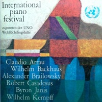 United Nations : Arrau, Backhaus, Kempff - Piano Festival